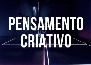 pENSAM ENTO CRIATIVO