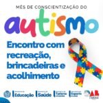 Prefeitura de Itaboraí promove encontro no Mês de Conscientização do Autismo