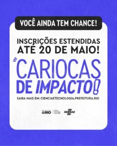 Prorrogação Cariocas de Impacto