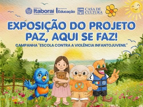 Exposição Paz, aqui se faz! será aberta nesta quinta-feira (0907) na Casa de Cultura Heloísa Alberto Torres