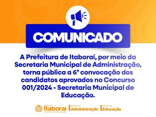 Prefeitura de Itaboraí divulga 6ª convocação dos aprovados no Concurso Público 0012024 da Educação